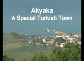 Turkey’s Treasures – Film 5 – Akyaka A Special Turkish Town